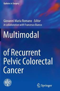 【预订】Multimodal Treatment of Recurrent Pelvic Colorectal Cancer