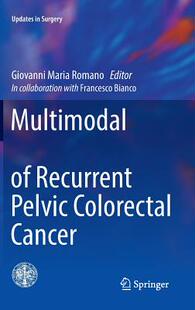 【预订】Multimodal Treatment of Recurrent Pelvic Colorectal Cancer