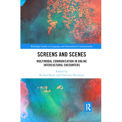 预订 Screens and Scenes: Multimodal Communication in Online Intercultural Encounters 屏幕与场景：在线跨文化交流中的多模