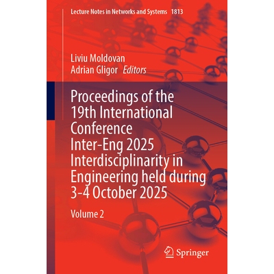 预订 Proceedings of the 19th International Conference Inter-Eng 2025 Interdisciplinarity in Engineering held during 3-4