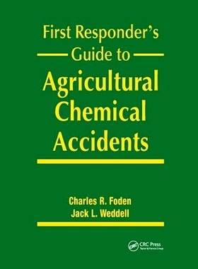 预订 First Responder’s Guide to Agricultural Chemical Accidents 农药事故*响应者指南: 9780367402655