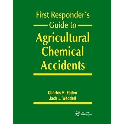预订 First Responder’s Guide to Agricultural Chemical Accidents 农药事故*响应者指南: 9780367402655