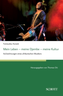 【预订】Mein Leben - meine Djembe - meine Kultur: Aufzeichnungen eines afrikanischen Musikers, herausgegeben von T...