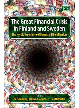 预订 The Great Financial Crisis in Finland and Sweden: The Nordic Experience of Financial Liberalization 芬兰和瑞典的金