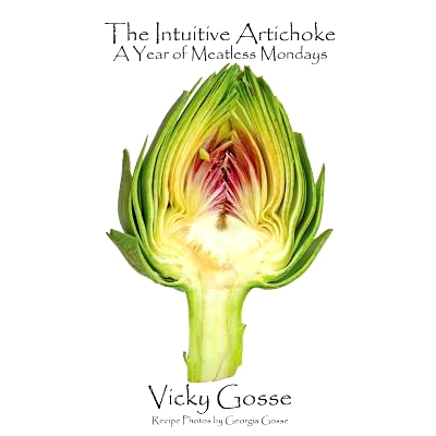 预订 The Intuitive Artichoke: A Year Of Meatless Mondays: 9781976571534