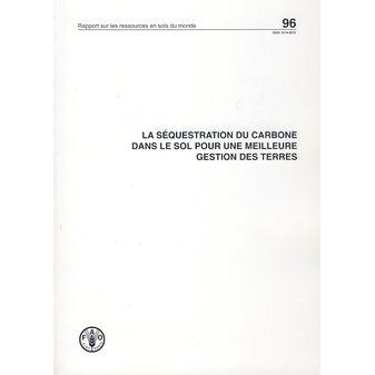 预订 La Sequestration Du Carbone Dans Le Sol Pour Une Meilleure Gestion Des Terres (Rapports Sur Les Ressources En Sols