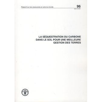 预订 La Sequestration Du Carbone Dans Le Sol Pour Une Meilleure Gestion Des Terres (Rapports Sur Les Ressources En Sols