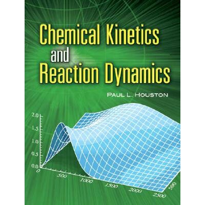 预订 Chemical Kinetics And Reaction Dynamics 化学动力学与反应动力学 9780486453347