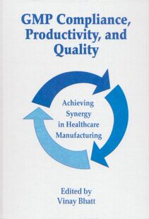 【预订】GMP Compliance, Productivity, and Quality