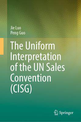 [预订]The Uniform Interpretation of the Un Sales Convention (Cisg) 9789819978434