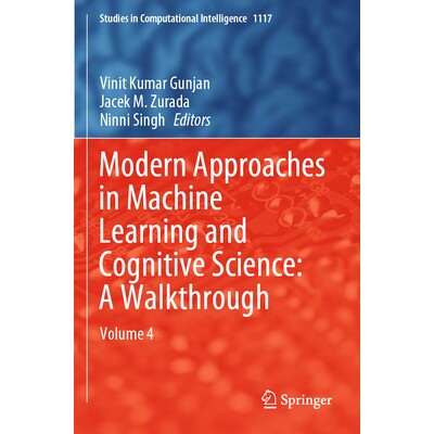 预订 Modern Approaches in Machine Learning and Cognitive Science A Walkthrough: Volume 4 机器学习与认知科学的现代方法: