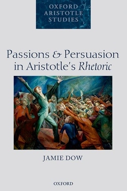预订 Passions and Persuasion in Aristotle's Rhetoric