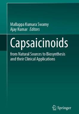 [预订]Capsaicinoids: From Natural Sources to Biosynthesis and Their Clinical Applications 9789819977789