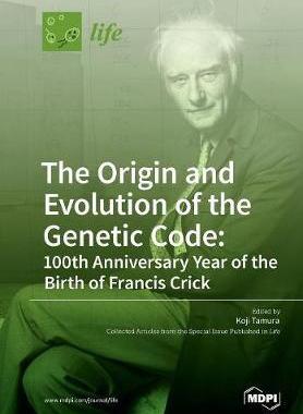 [预订]The Origin and Evolution of the Genetic Code: 100th Anniversary Year of the Birth of Francis Crick 9783038427698