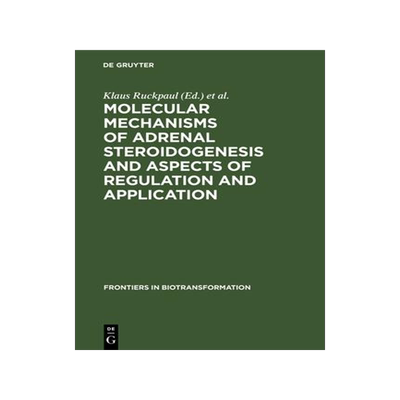 [预订]Molecular mechanisms of adrenal steroidogenesis and aspects of regulation and application 9783112563274