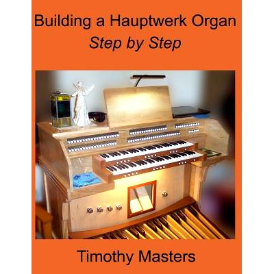 预订 Building a Hauptwerk Organ Step by Step: 9781546314875