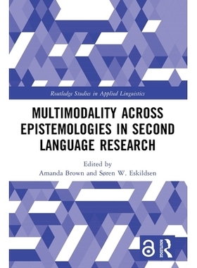 预订 Multimodality across Epistemologies in Second Language Research: 9781032409832