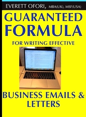 预订 Guaranteed Formula for Writing Effective Business Emails & Letters: 9781894221061