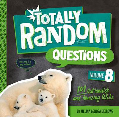 [预订]Totally Random Questions Volume 8: 101 Outlandish and Amazing Q&as 9780593516447