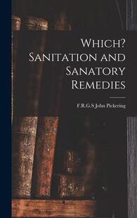 Sanitation Which? 预订 9781013760341 Sanatory Remedies and