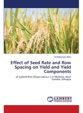 预订 Effect of Seed Rate and Row Spacing on Yield and Yield Components 播量和行距对产量及产量构成因素的影响: 97862029197