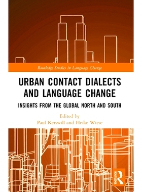 预订 Urban Contact Dialects and Language Change: Insights from the Global North and South 城市交往方言与语言变迁：来自全