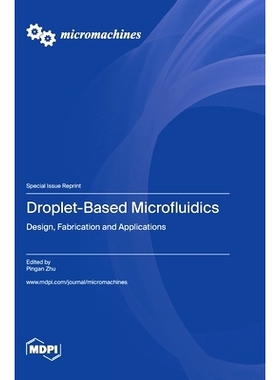 预订 Droplet-Based Microfluidics: Design, Fabrication and Applications: 9783036584676