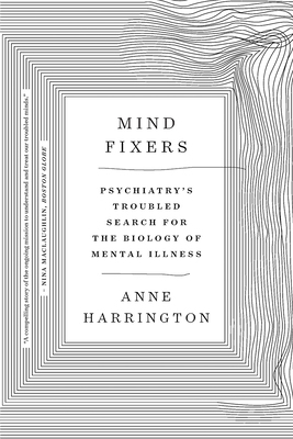 【预订】Mind Fixers: Psychiatry’s Troubled Search for the Biology of Mental Illness