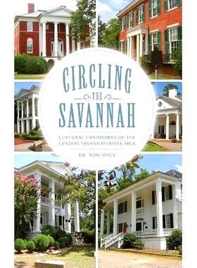 预订 Circling the Savannah: Cultural Landmarks of the Central Savannah River Area: 9781540220882