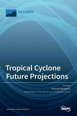 [预订]Tropical Cyclone Future Projections 9783036532189