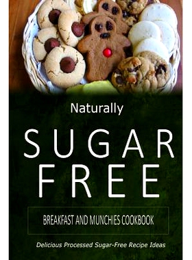预订 Breakfast and Munchies Cookbook: Delicious Sugar-Free and Diabetic-Friendly Recipes for the Health-Conscious: 97815