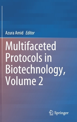 【预订】Multifaceted Protocols in Biotechnology, Volume 2 9783030755782