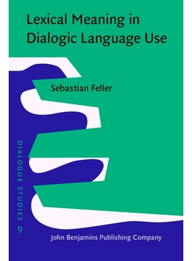 预订 Lexical Meaning in Dialogic Language Use: 9789027210265