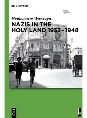 预订 Nazis in the Holy Land 1933-1948: 9783110306293