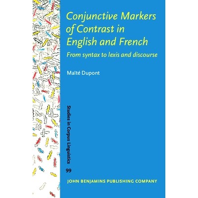 预订 Conjunctive Markers of Contrast in English and French.: From syntax to lexis and discourse. 英文和法文中对应的话语