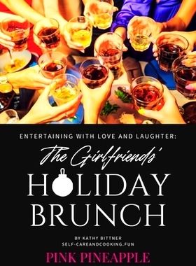 预订 Entertaining With Love And Laughter: The Girlfriends’ Holiday Brunch: 9798866777624