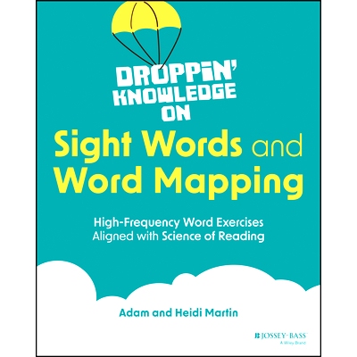 预订 Droppin’ Knowledge on Sight Words and Word Mapping: High-Frequency Word Exercises Aligned to the Science of Readin