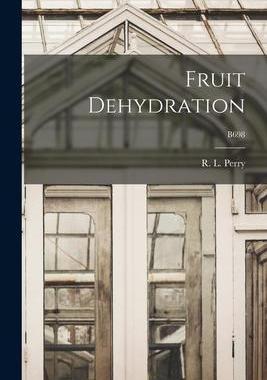 [预订]Fruit Dehydration; B698 9781014351173
