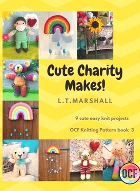 预订 Cute Charity Makes: A knitting book for fundraisers: 9798648383340