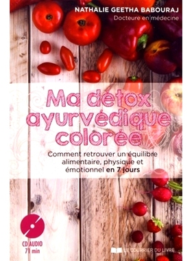预订 Ma détox ayurvédique colorée : comment retrouver un équilibre alimentaire, physique et émotionnel en 7 jours