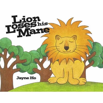 预订 Lion Loses his Mane 狮子失去了鬃毛: 9781667896298