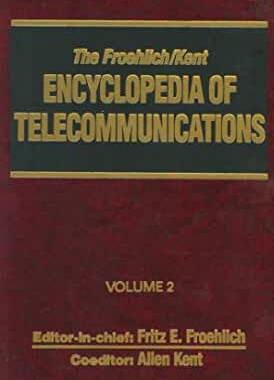 【预订】The Froehlich/Kent Encyclopedia of Telecommunications