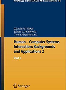【预订】Human – Computer Systems Interaction: Backgrounds and Applications 2 9783642231865