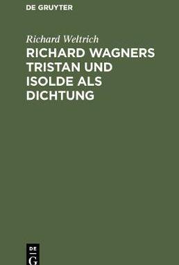 【预订】Richard Wagners Tristan und Isolde als Dichtung 9783111150673