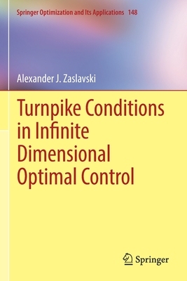 【预订】Turnpike Conditions in Infinite Dimensional Optimal Control