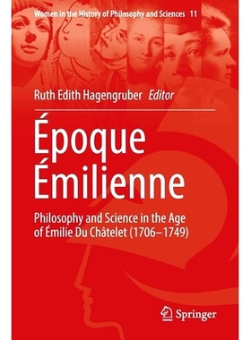 预订 Époque Émilienne: Philosophy and Science  in the Age of Émilie Du Châtelet (1706-1749) 埃米利亚时代：艾米丽·杜