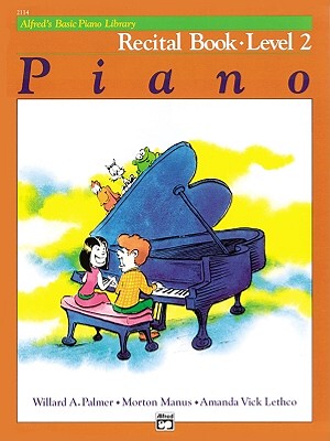 【预订】Alfred’s Basic Piano Library, Piano Recital Book Level 2