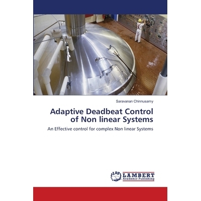 预订 Adaptive Deadbeat Control of Non Linear Systems: 9783659420917