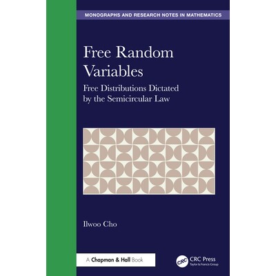 预订 Free Random Variables: Free Distributions Dictated by the Semicircular Law 自由随机变量：由半圆定律决定的自由分布: