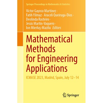预订 Mathematical Methods for Engineering Applications ICMASE 2023, Madrid, Spain, July 12–14 适合工程应用的数学方法：